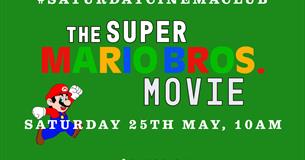 Saturday Cinema Club, The Super Mario Bros. Movie (2023)
