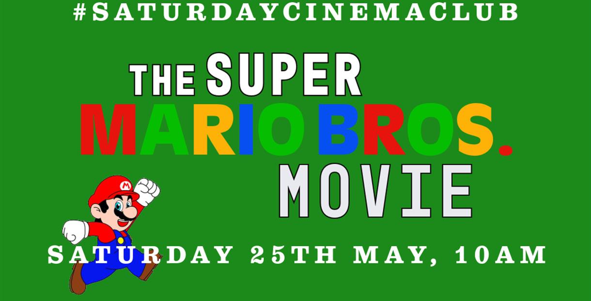 Saturday Cinema Club, The Super Mario Bros. Movie (2023)
