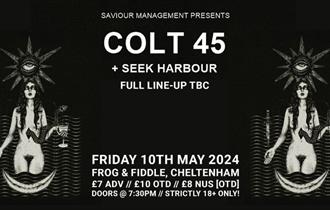 Colt 45 // Seek Harbour (Plus Support)