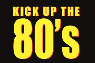 Kick Up The 80's