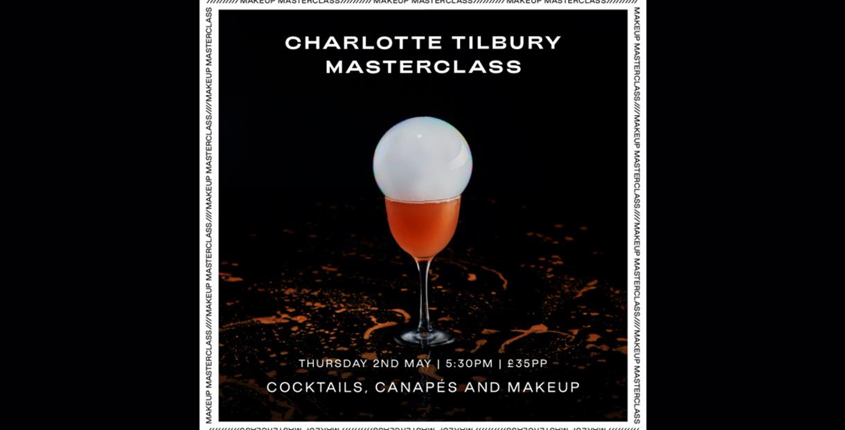 Charlotte Tilbury Masterclass x The Alchemist with an image of a cocktail.