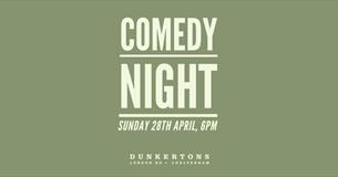 Comedy Night at Dunkertons