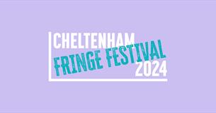 Cheltenham Fringe Festival 2024