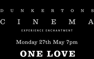 Dunkertons Cinema - Bob Marley: One Love
