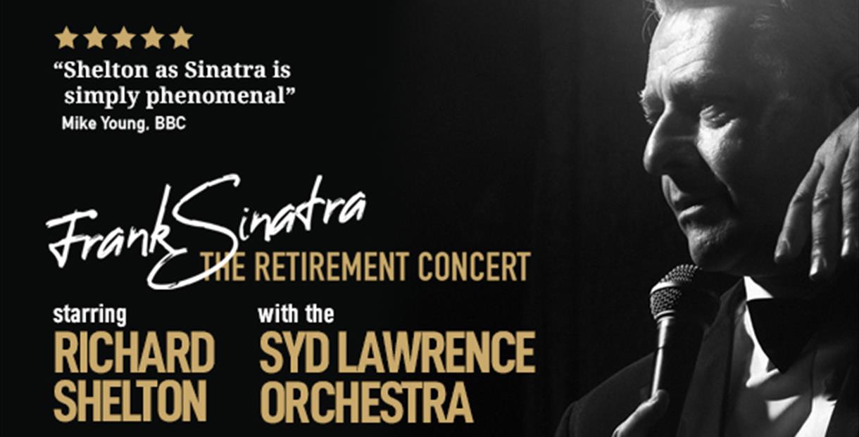 Frank Sinatra – The Retirement Concert Starring Richard Shelton and the Syd Lawrence Orchestra