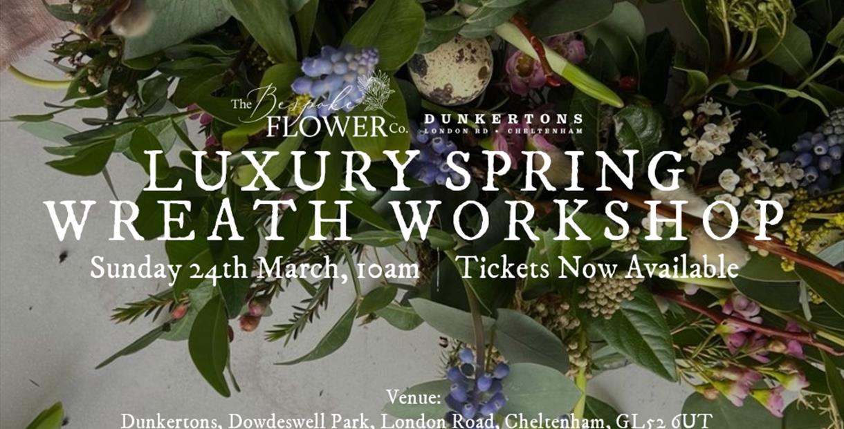 Luxury Spring Wreath Workshop at Dunkertons with event details
