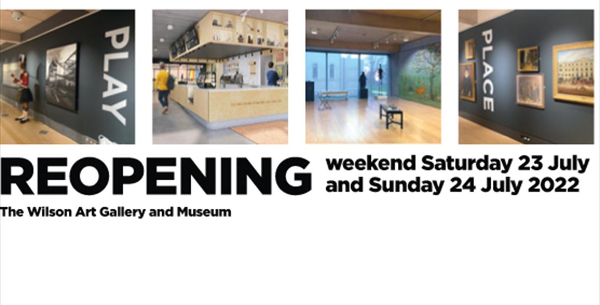 The Wilson Art Gallery and Museum reopening weekend