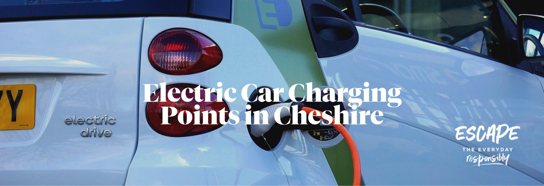 Electric Car Charging Points in Cheshire