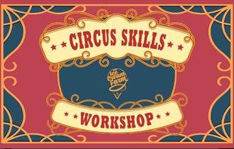 circus skills,workshop,family fun,ice cream farm,cheshire attraction