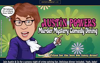 Austin powers,murder mystery,comedy dining,experience,fun,prizes,comedy