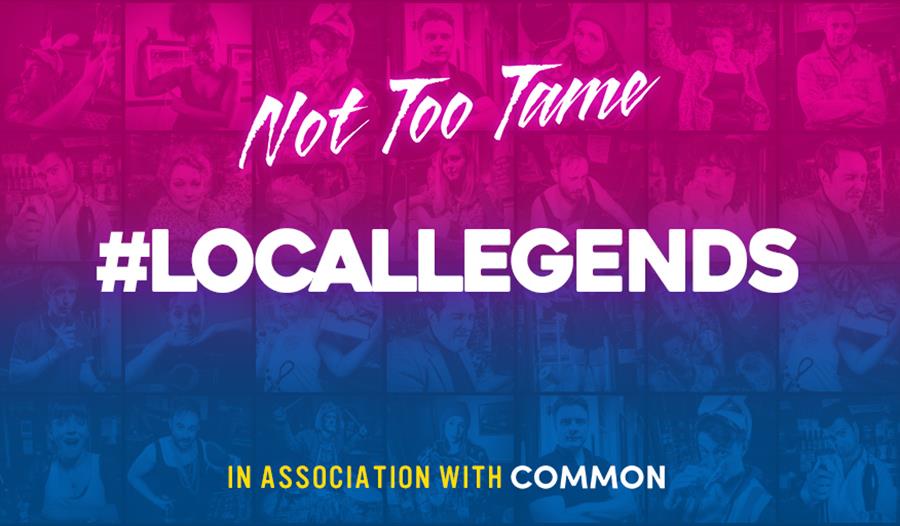 Local Legends by Not Too Tame