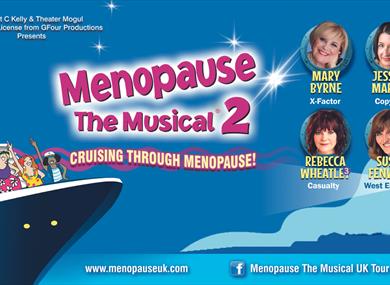 Menopause the Musical 2: Cruising Through the Menopause
