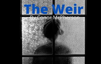 Against The Grain Theatre Company Presents The Weir by Conor Mcpherson