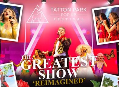 Tatton Park Pop Up Festival - The Greatest Show: Reimagined