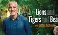 Gordon Buchanan standing in front of trees and a lion, tiger and bear