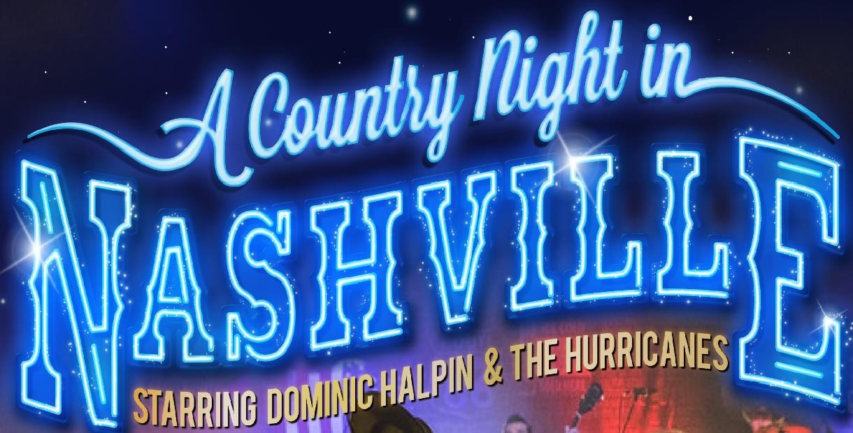 Neon blue lights saying A country Night in Nashville, then in gold underneath, starring Dominic Halpin & The Hurricanes