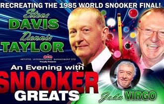 An Evening with Snooker Greats - Steve Davis and Dennis Taylor with John Virgo