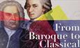 Portraits of Bach and Mozart with colourful shapes and text across saying 'From Baroque to Classical'
