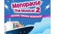 Menopause the Musical 2 promo image