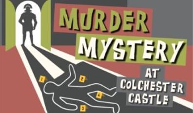 murder mystery at Colchester Castle