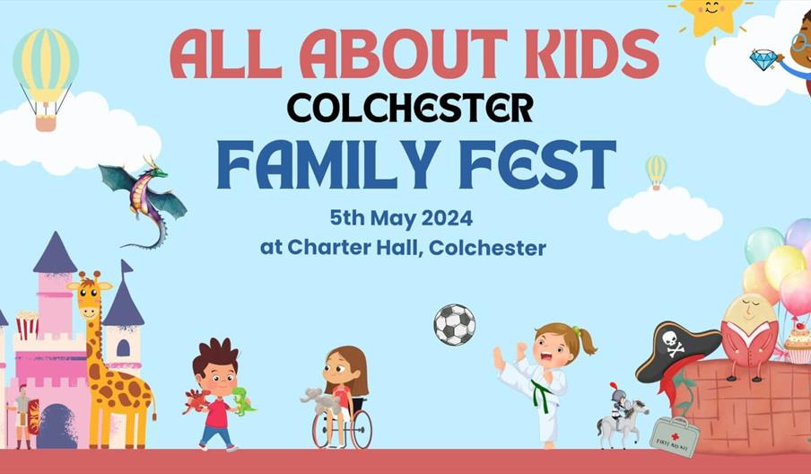 Banner for 'All About Kids Colchester Family Fest' event, featuring cartoon images of children playing and text: '5th May 2024 at Charter Hall, Colche