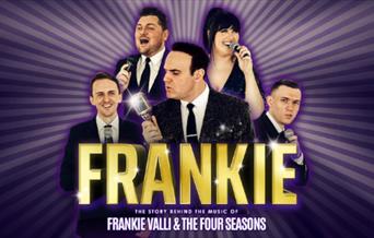 A large poster with a purple background, featuring four men and one woman around text, reading: 'Frankie: The Story Behind the Music of Frankie Valli