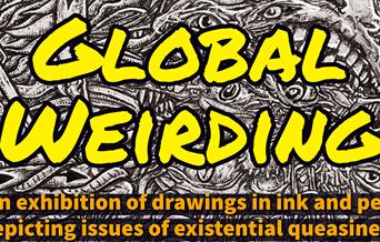 GLOBAL WEIRDING: An Art Exhibition by SNUBLiC

Drawings in ink and pen depicting issues of existential queasiness