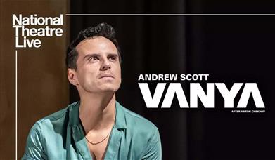 National Theatre Live: Vanya yn Theatr Colwyn