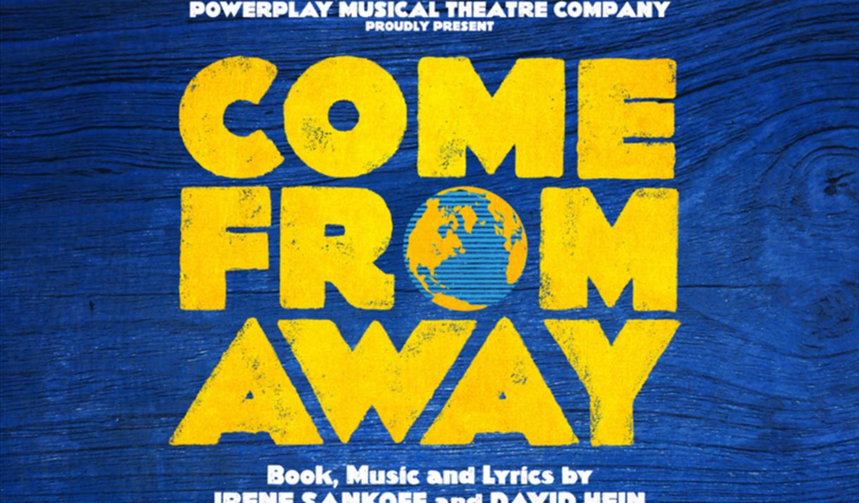 Come From Away - Powerplay