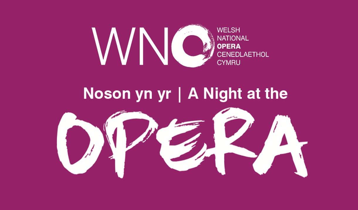 WNO - A Night at the Opera (Hydref) yn Venue Cymru