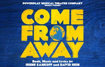 Come From Away - Powerplay