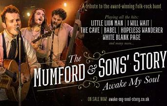 Awake My Soul - The Mumford & Sons Story at Theatr Colwyn