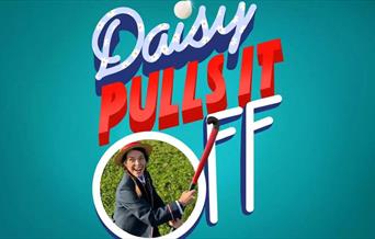 Daisy Pulls It Off at Theatr Colwyn