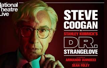 National Theatre Live: Dr Strangelove at Theatr Colwyn