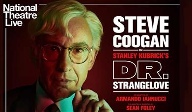 National Theatre Live: Dr Strangelove at Theatr Colwyn