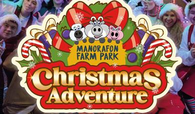 Christmas Adventure at Manorafon Farm Park