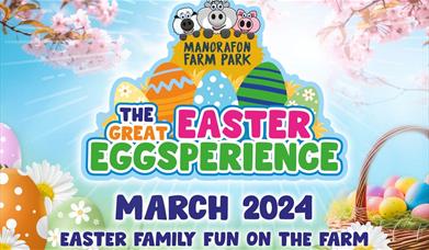 The Great Easter EGGsperience at Manorafon Farm Park
