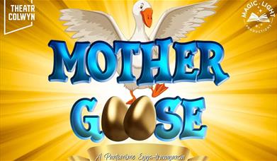 Mother Goose yn Theatr Colwyn