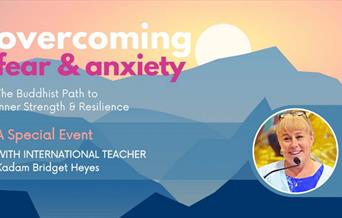 Overcoming Fear and Anxiety - The Buddhist Path to Strength and Resilience at Venue Cymru