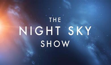 The Night Sky Show at Venue Cymru