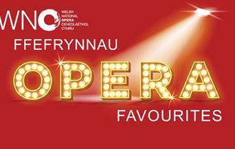 WNO: Ffefrynnau Opera yn Venue Cymru