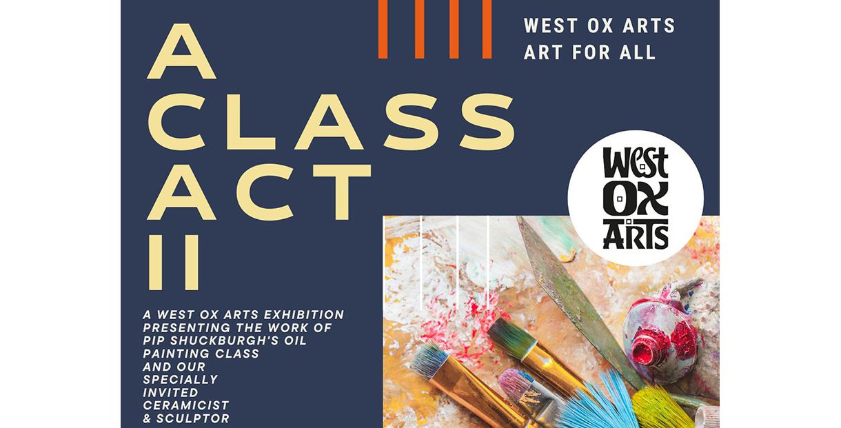 West Ox Arts Gallery - A Class Act II