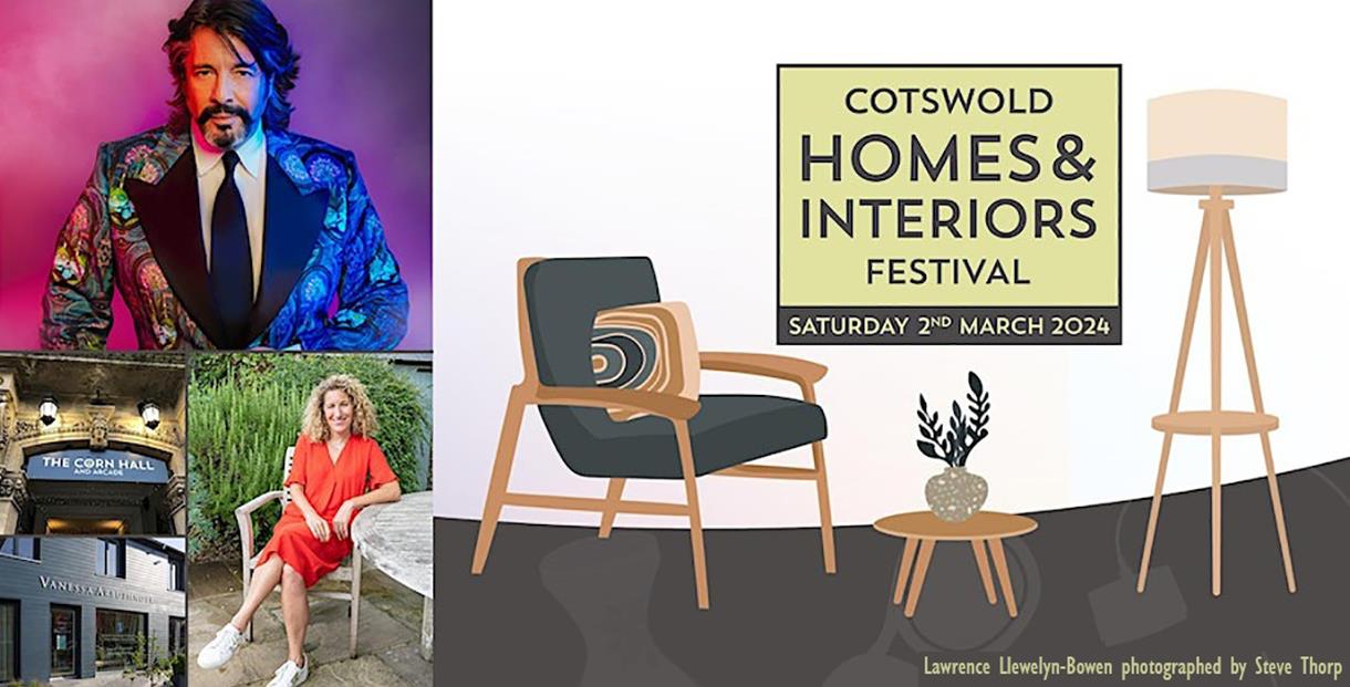 Cotswold Homes & Interiors Festival - Saturday 2 March