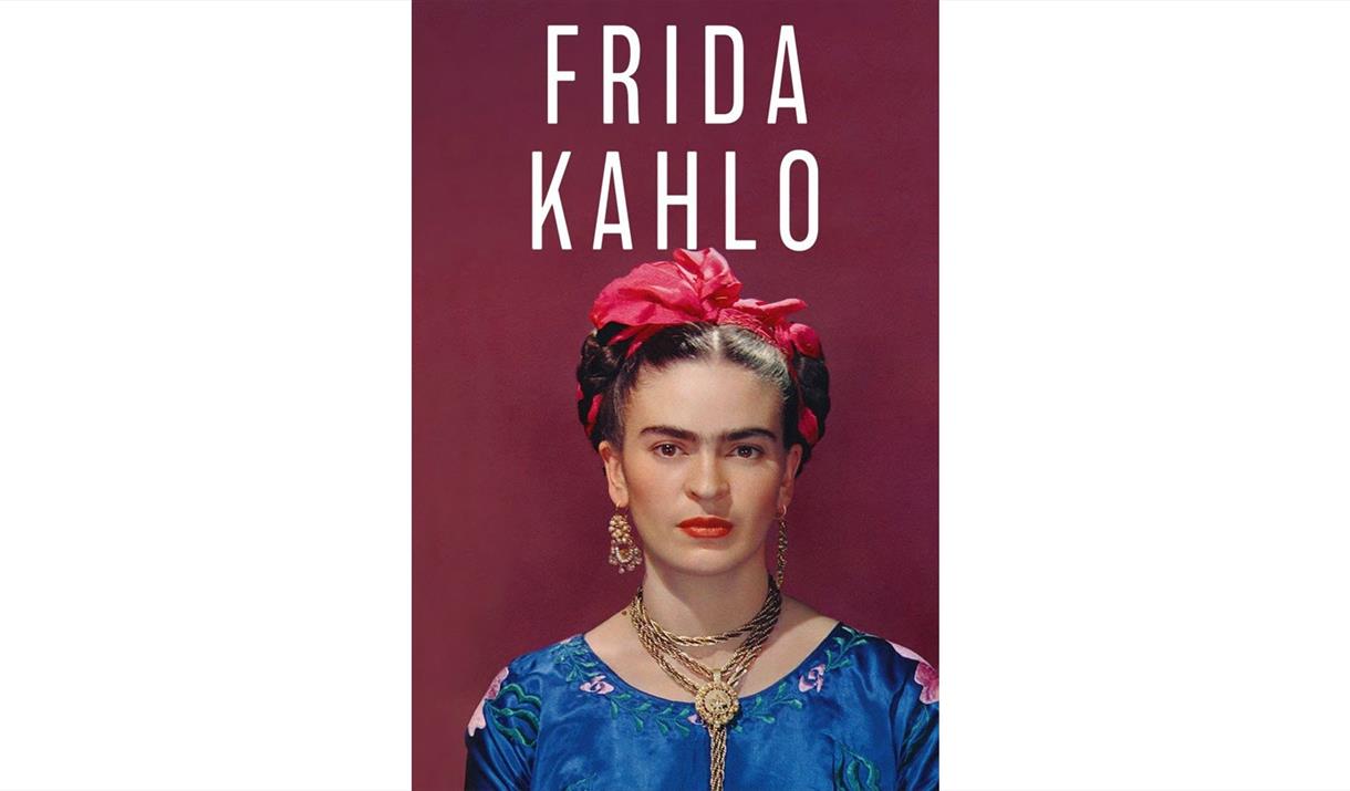 Frida Kahlo - a film at The Savoy, Monmouth