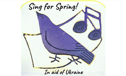Sing for Spring in aid of DEC for Ukraine in St Briavels