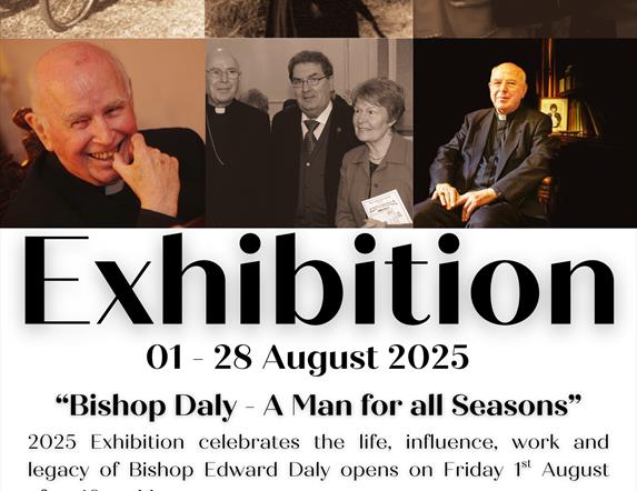 "Bishop Daly - A Man for all Seasons" - 2025 Exhibition celebrates the life, influence, work and legacy of Bishop Edward Daly