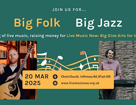 Live Music Now Big Folk Big Jazz, and evening raising money for Live Music Now: Big Give Arts for Impact 2025