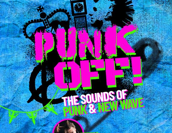 Square promotional image for 'Punk Off! The Sounds of Punk & New Wave,' featuring bold pink and green distressed text on a blue textured background. G