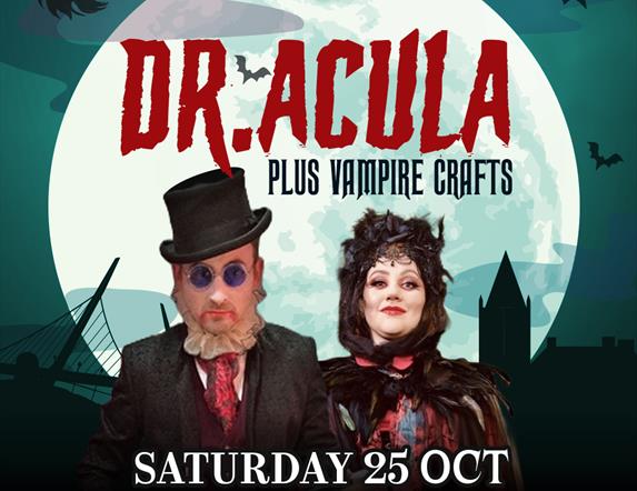 Meet Dr.Acula & The Dearg Due