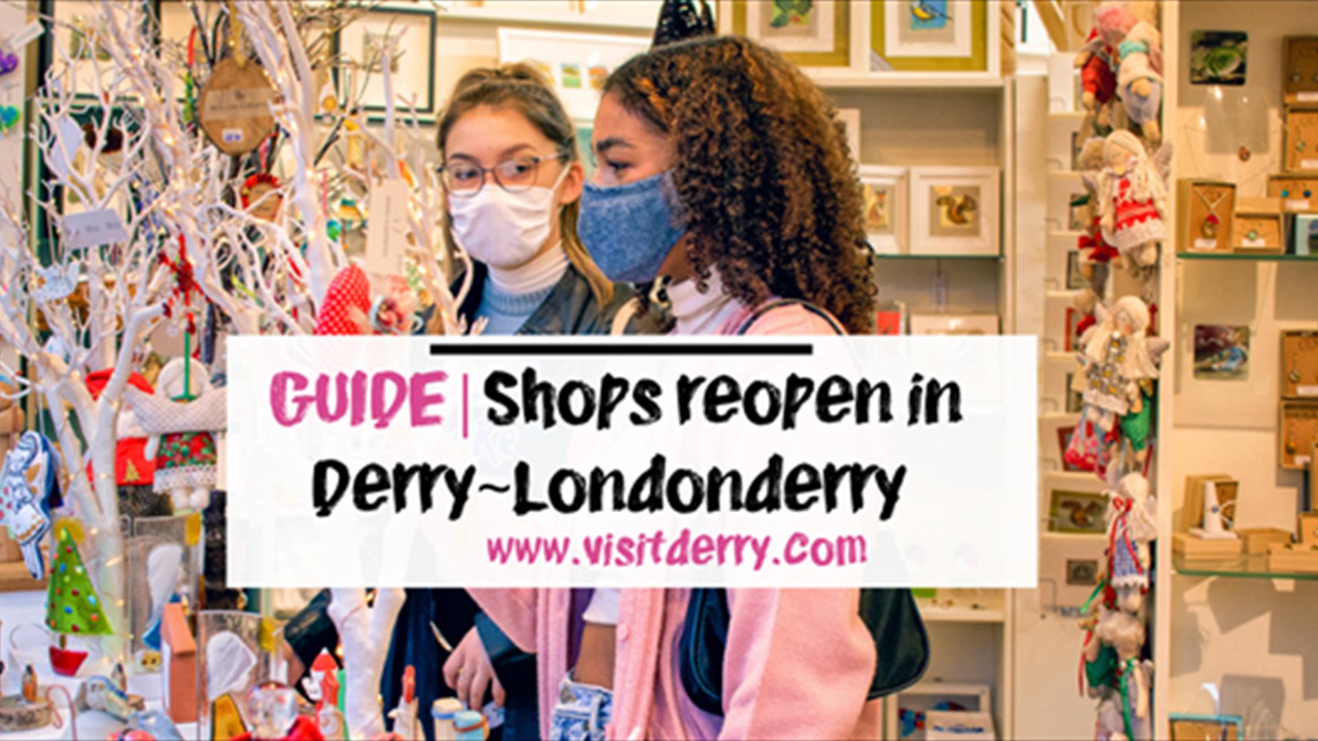 Shops reopen in Derry Visit Derry